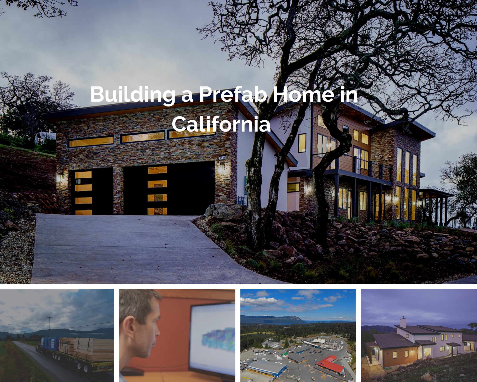 Building A prefab home in California