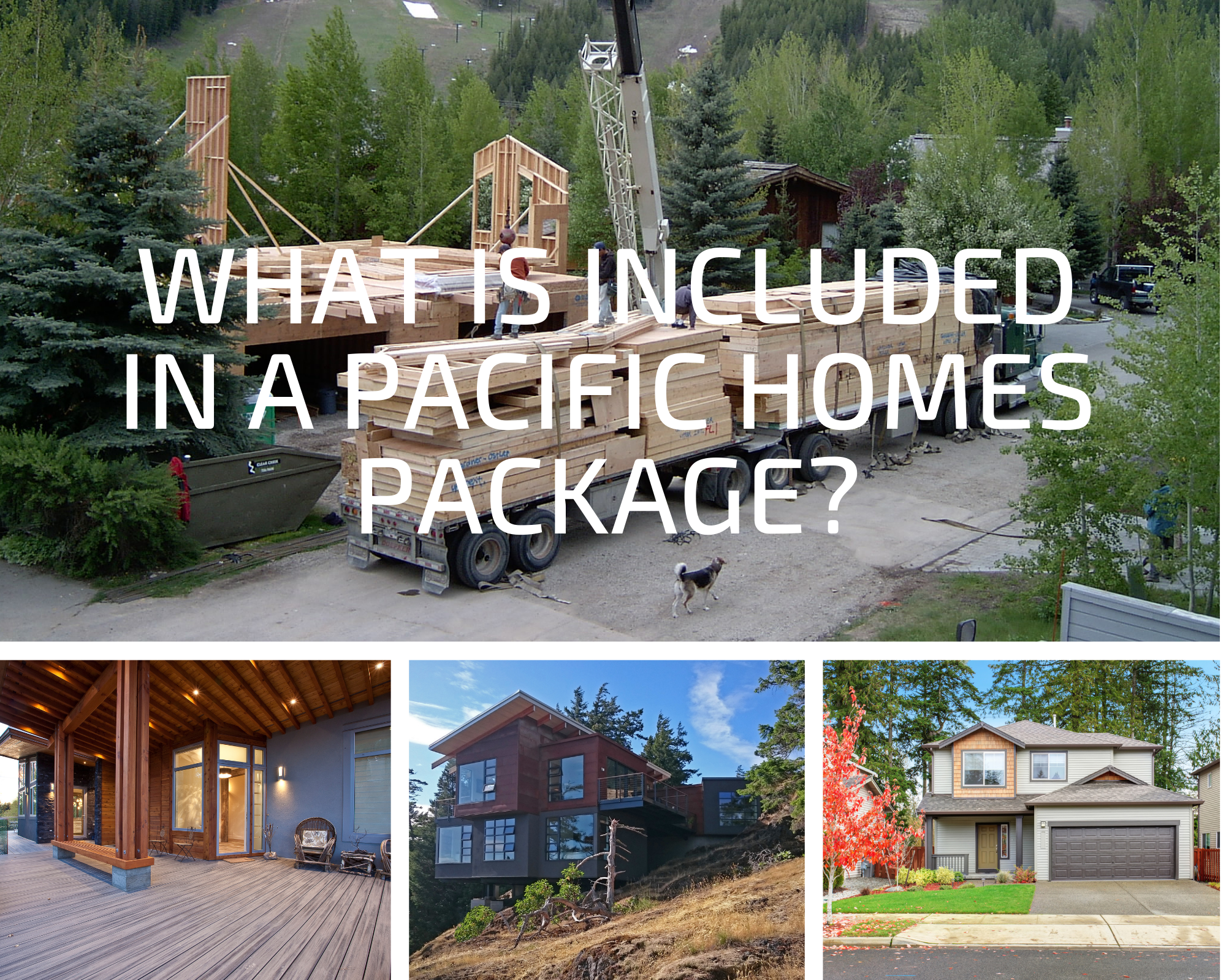 What is Included in a Pacific Homes Package?